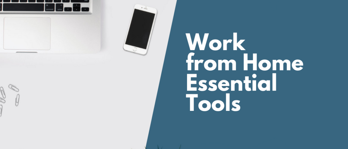 Essential Tools You Need to Successfully Work from Home