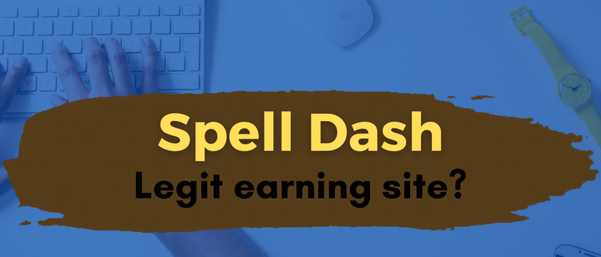 Spell Dash legit earning site