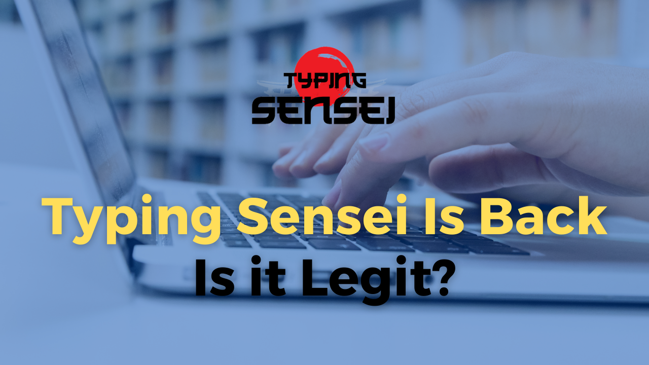 What You Need to Know About Typing Sensei Version 2: Is it Legit?