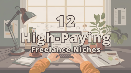 12 High-Paying Freelance Niches With Low Competition